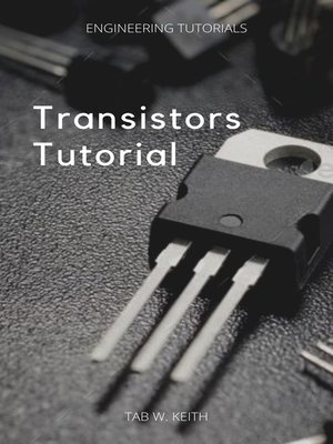 cover image of Transistors Tutorial